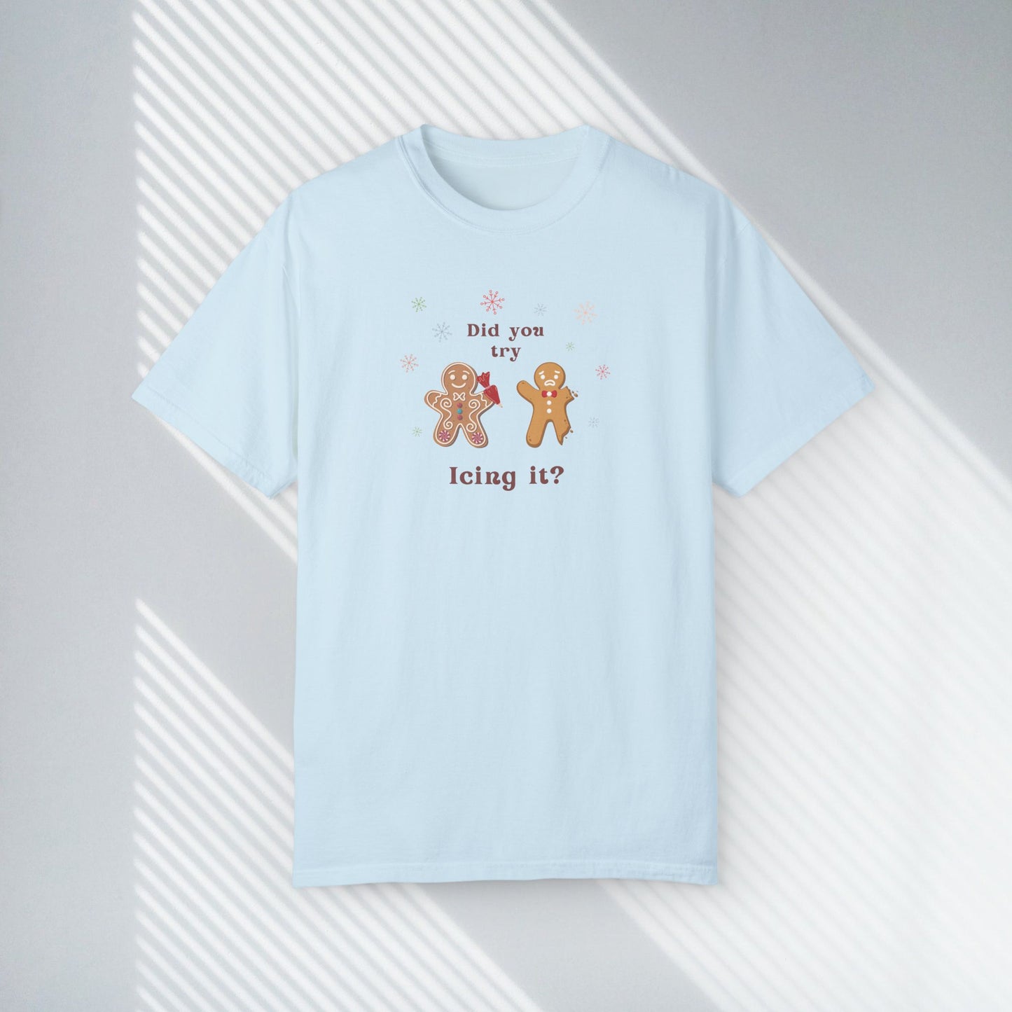 Did You Try Icing It? Tee