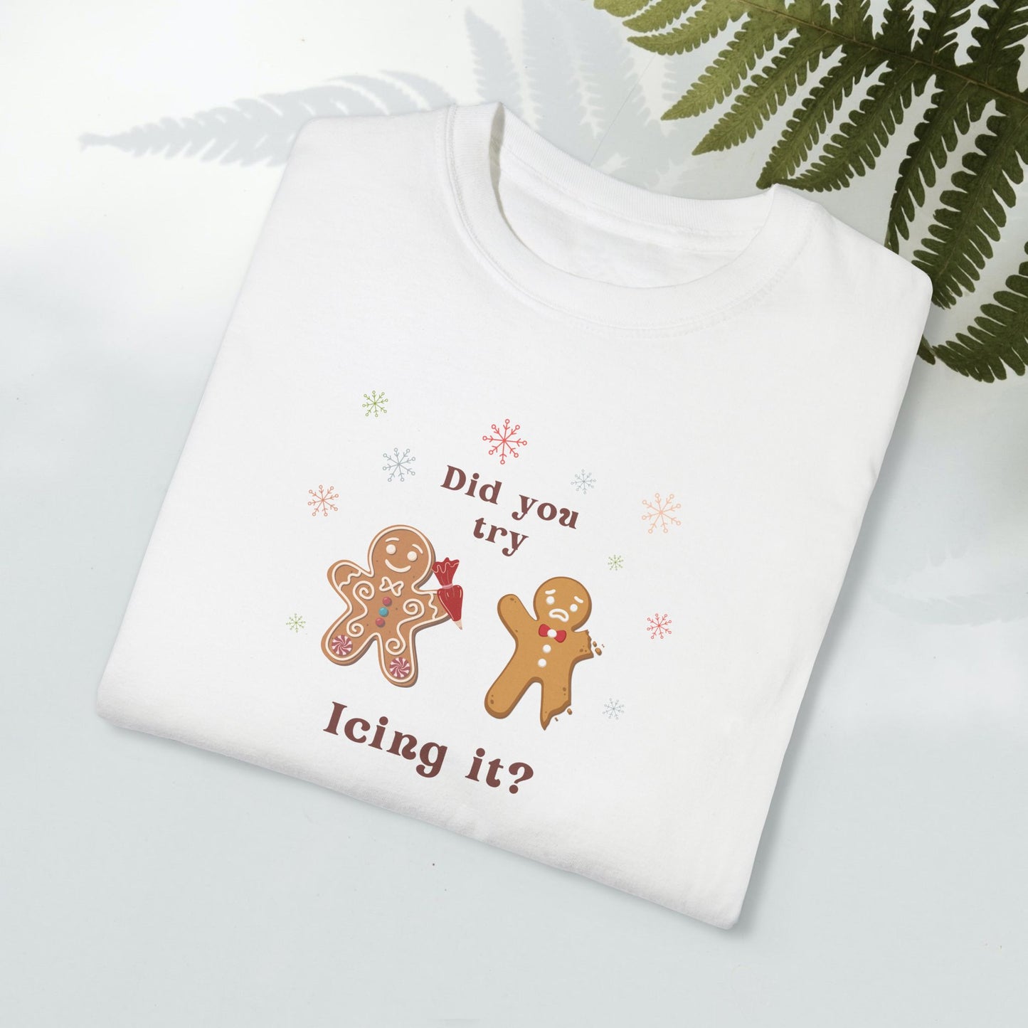 Did You Try Icing It? Tee