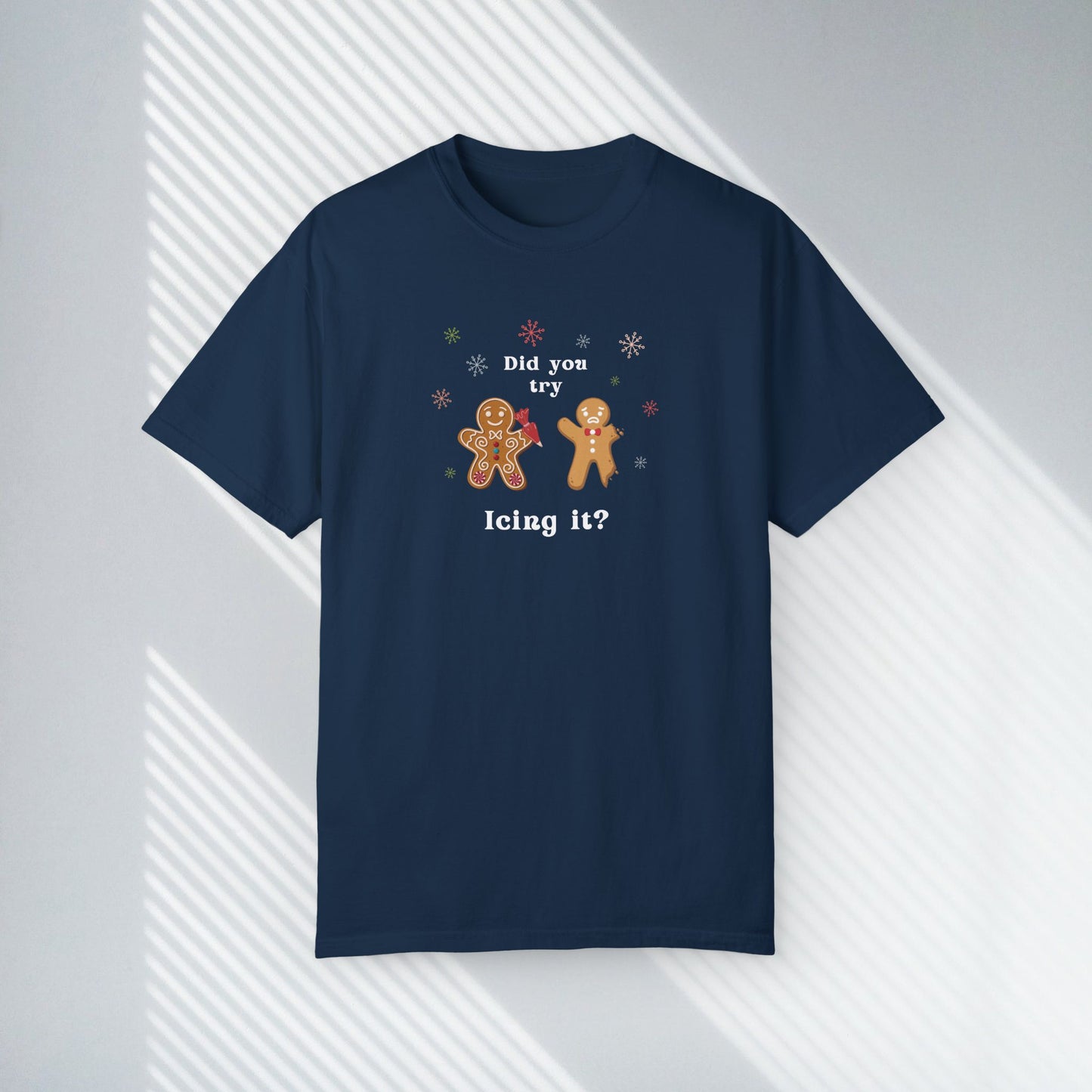 Did You Try Icing It? Tee